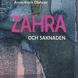Zahra och saknaden