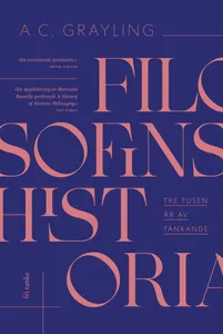 Filosofins historia : Tretusen år av tänkande, E-bok