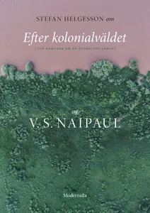 Om Efter kolonialväldet av V. S. Naipaul, E-bok