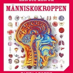 Lär dig mer om människokroppen