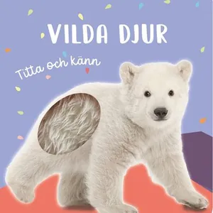 Titta Och Känn. Vilda Djur