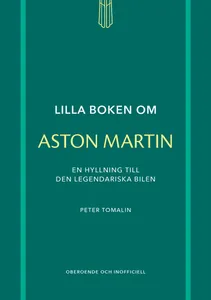 Lilla Boken Om Aston Martin - En Hyllning Till Den Legendariska Bilen