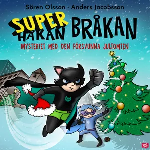 Super-Bråkan. Mysteriet med den försvunna jultomten, Ljudbok