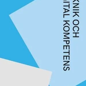 Teknik och digital kompetens : lärarhandledning