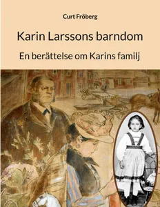 Karin Larssons barndom: En berättelse om Karins familj, E-bok
