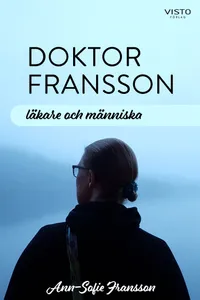 Doktor Fransson : läkare och människa, E-bok