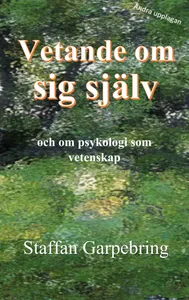 Vetande om sig själv: och om psykologi som vetenskap, E-bok