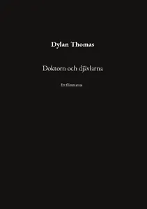 Doktorn Och Djävlarna - Ett Filmmanus