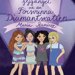 Det otroliga tjejgänget och den försvunna diamantskatten