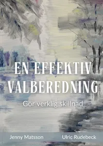 En effektiv valberedning : gör verklig skillnad, E-bok