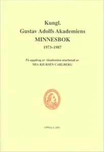 Kungl. Gustav Adolfs Akademiens minnesbok 1973-1987