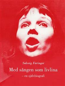 Med sången som livlina : en självbiografi