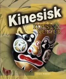 Kinesisk konst &amp; kultur