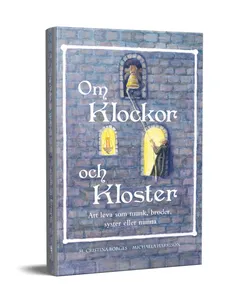 Om Klockor Och Kloster