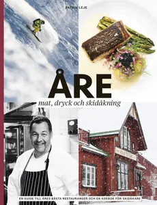 Åre - Mat, Dryck Och Skidåkning
