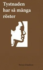 Tystnaden har så många röster