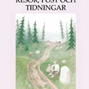 Resor post och tidningar