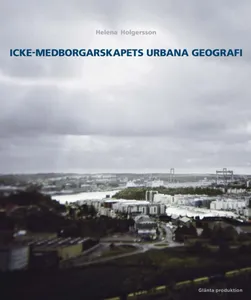 Icke-medborgarskapets Urbana Geografi