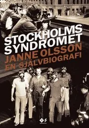 Stockholmssyndromet : en självbiografi