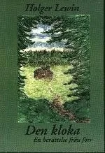 Den kloka : en berättelse från förr