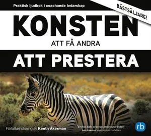 Konsten att få andra att prestera