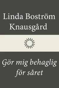 Gör Mig Behaglig För Såret