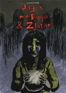 Jag & Min Pappa & Zlatan