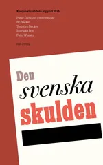 Den Svenska Skulden. Konjunkturrådets Rapport 2015