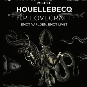 H. P. Lovecraft: emot världen, emot livet