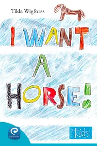 I want a horse, E-bok