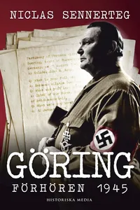 Göring : förhören 1945, E-bok