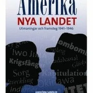 Amerika - Nya landet, utmaningar och framsteg 1941 - 1946