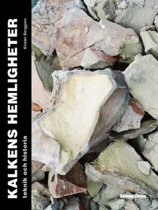 Kalkens Hemligheter - Teknik Och Historia