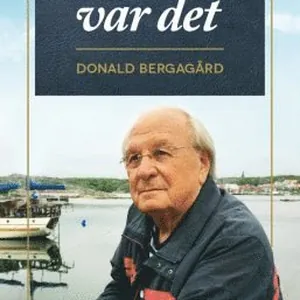 Så här var det