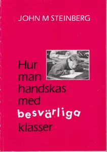Hur man handskas med besvärliga klasser, E-bok