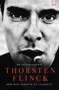 Thorsten Flinck : En självbiografi, E-bok