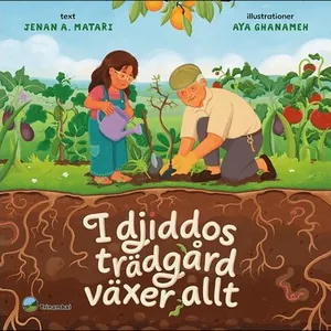 I djiddos trädgård växer allt