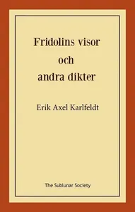 Fridolins visor och andra dikter