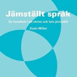 Jämställt språk : en handbok i att skriva och tala jämställt