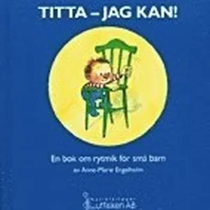 Titta - jag kan! En bok om rytmik för små barn