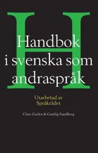 Handbok i svenska som andraspråk : utarbetad av språkrådet