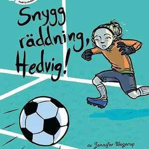 Snygg räddning, Hedvig!