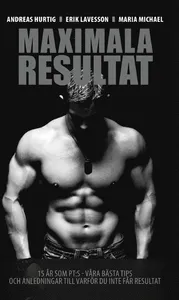 15 år som PT:s - Maximala Resultat