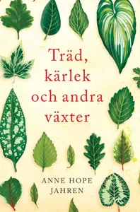 Träd, Kärlek Och Andra Växter