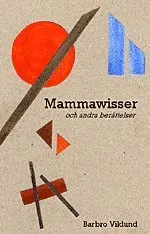 Mammawisser och andra berättelser