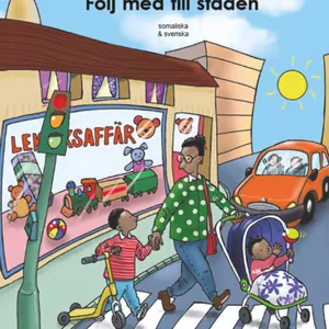 Följ med till staden / Ina keen suuqa wayn tagnee