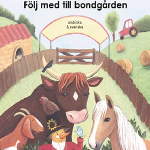 Följ med till bondgården (arabiska och svenska)