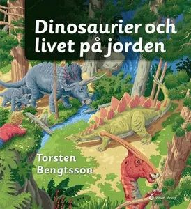 Dinosaurier och livet på jorden