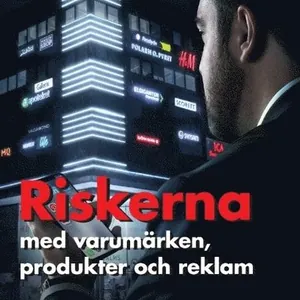 Riskerna med varumärken, produkter och reklam