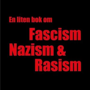 En liten bok om fascism, nazism och rasism